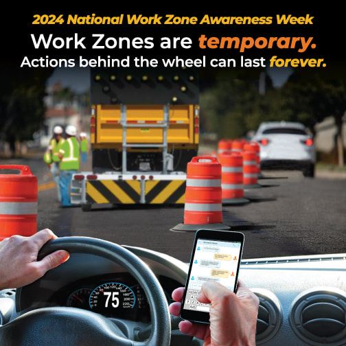 National Work Zone Awareness Week image with a distracted driver