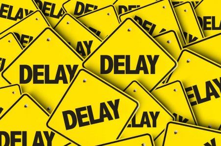 delay yellow signs for project start postponement 